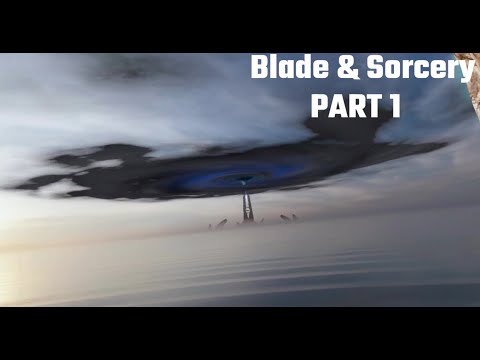 Swords and Telekinesis | Blade and Sorcery episode 1