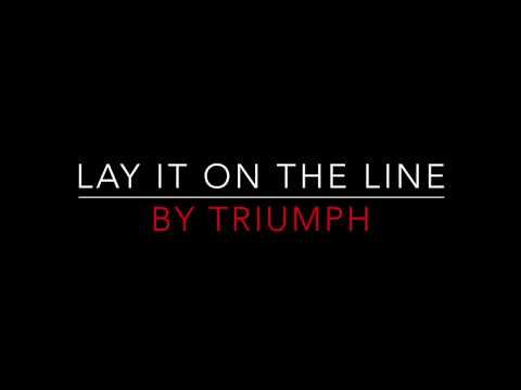 Triumph - Lay It On The Line [1979] Lyrics