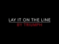 Triumph - Lay It On The Line [1979] Lyrics