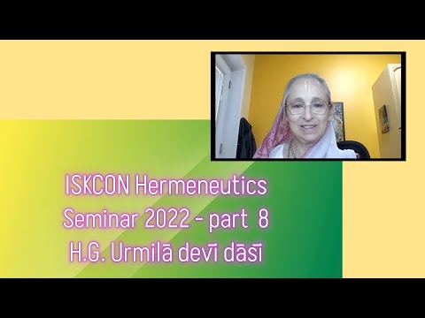ISKCON Hermeneutics Seminar part 8