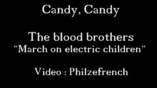 Candy, Candy - Blood brothers