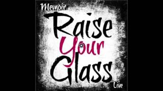 Memoir - Raise Your Glass
