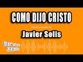 Javier Solis - Como Dijo Cristo (Versión Karaoke)