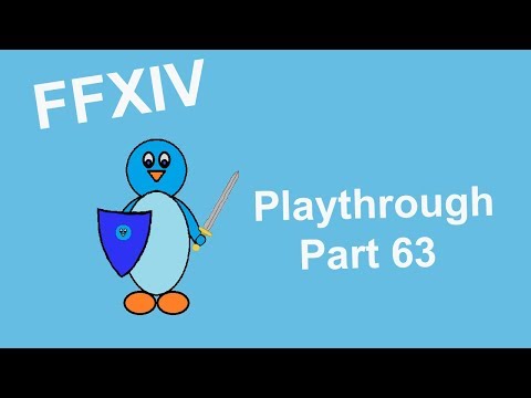 FFXIV  - Playthrough Part 63 - Heading to the Chocobo Forest!
