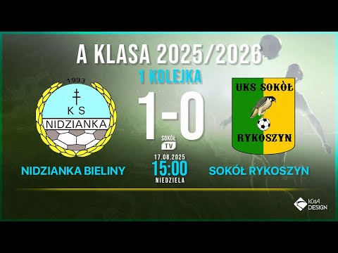 Nidzianka Bieliny - Sokół Nordkalk Górnik Rykoszyn 1 kolejka A klasa 2025/2026