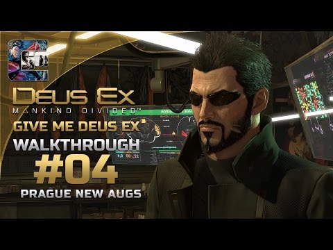 Deus Ex: Mankind Divided - Ghost Walkthrough / Part 4 - Prague: New Augs | CenterStrain01