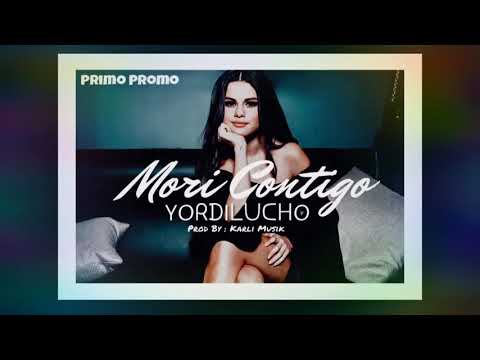 Yordilucho - Mori Contigo |Audio Oficial|