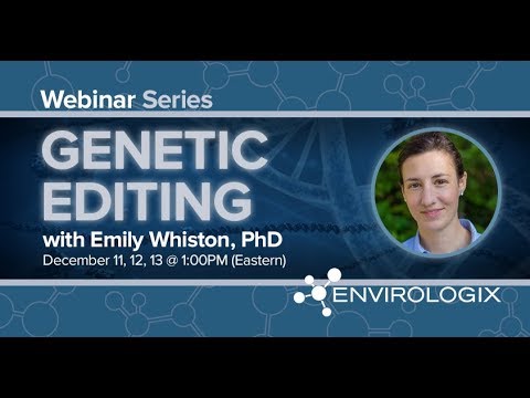 Genetic Editing Webinar - Part III