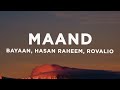 Bayaan Maand Lyrics Ft Hasan Raheem Rovalio