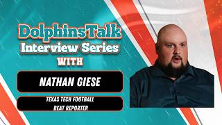 Texas Tech Reporter Nathan Giese Talks Jacob Rodriguez and Caleb Douglas to the Dolphins