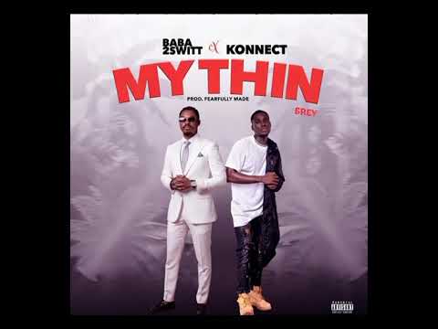 Baba 2switt ft Konnect) My Thin