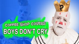 "Boys Don't Cry" - The Cure cover (Bob Dylan in a coffee shop style) - Puddles Pity Party