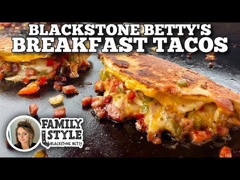 Blackstone Betty's Breakfast Tacos