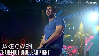 Jake Owen - Barefoot Blue Jean Night | Soundstage