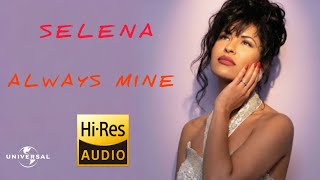Selena - Always Mine ( Dolby Atmos Hi-Res)