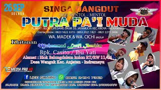 Download lagu 🔴LIVE NGARAK | SINGA DANGDUT ' PUTRA PA'I MUDA ' | Bpk. Casito / Ibu Yati  | SELASA 26/09/23 mp3