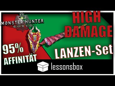 Ein offensives Lanzen-Set  für hohen Schaden und Affinität in Monster Hunter World - Lessonsbox