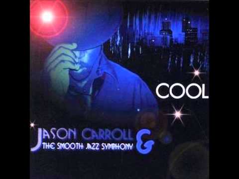 Jason Carroll & The Smooth Jazz Symphony - Sweet Summer