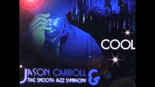 Jason Carroll & The Smooth Jazz Symphony - Sweet Summer