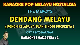 Download lagu Dendang Melayu The Mercy's karaoke nada pria A (Pohon kelapa ya tuan tinggi pucuknya) mp3