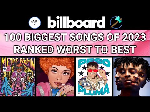 Billboard Top 100 Songs of 2023: RANKED Worst to Best