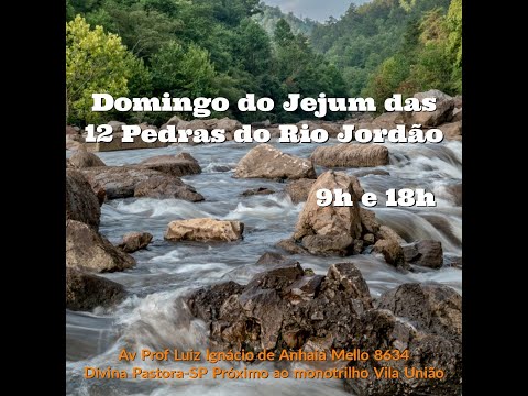 DOMINGO DO JEJUM DAS 12 PEDRAS DO RIO JORDÃO NA IGREJA COMUNHÃO E GRAÇA ( 27/03/2022 ) -MANHÃ