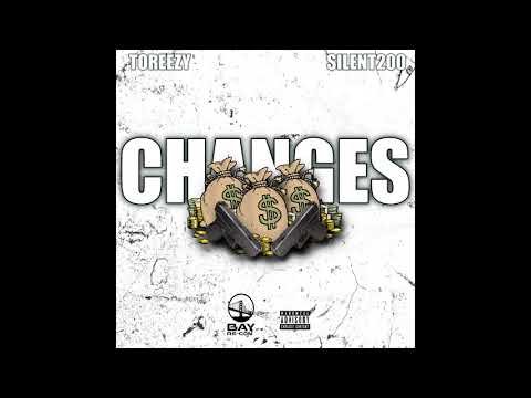 Toreezy x Silent200 - Changes (Audio)