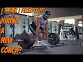 MY DEADLIFT IS BACK?! | Hiring A New Coach?!