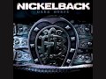 Nickelback - Burn It To The Ground (Audio) 