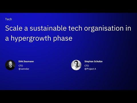 Scale a Sustainable Tech Organisation in a Hypergrowth Phase | PAKCon 2020