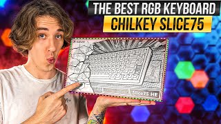 The Best RGB Keyboard Of 2025 - Chilkey Slice75 HE Review