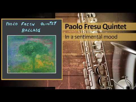 Paolo Fresu Quintet - In a sentimental mood