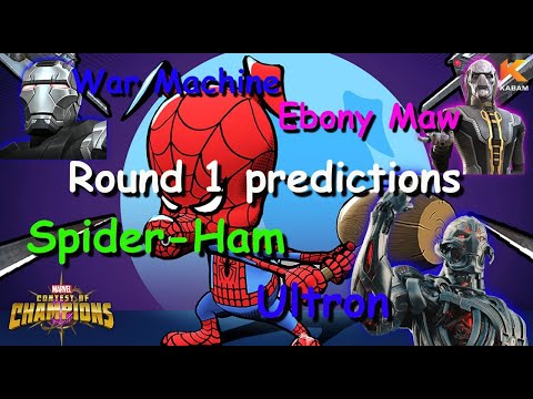 MCOC Spiderham, Ebony Maw, War Machine and Ultron arena | round 1 predictions