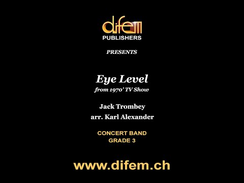 Eye Level, from 1970’ TV Show, Jack Trombey, arr. for Concert Band by Karl Alexander