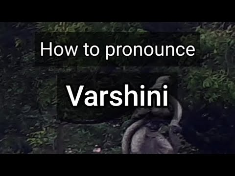 How to Pronounce Varshini