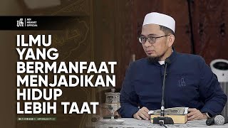 Download lagu Ilmu yang Bermanfaat Menjadikan Hidup Lebih Taat - Ustadz Adi Hidayat mp3