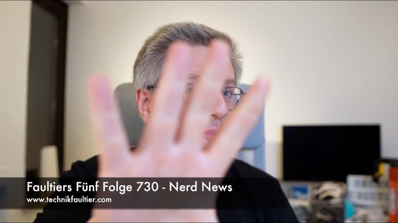 Faultiers Fünf Folge 730 - Nerd News