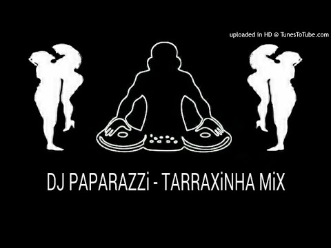 Dj Paparazzi-Toque Festival [Tarraxinha Mix]