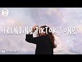 Viral Songs Latest Trending Tiktok Songs 2021