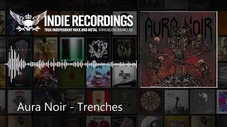 Aura Noir - Trenches
