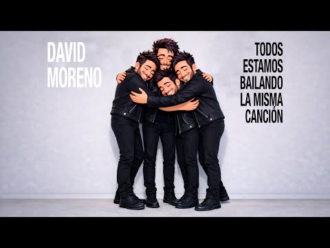 David Moreno - Todos Estamos Bailando La Misma Canción (COVER / REMIX de La Oreja de Van Gogh)