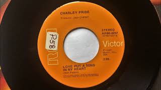 Love Put A Song In My Heart , Charley Pride , 1974