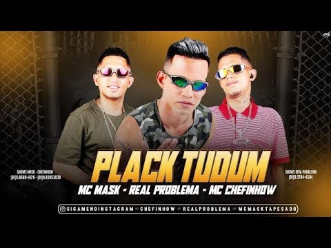 MC MASK E CHEFINHOW E PATO PROBLEMA - PLACK TUNDUM
