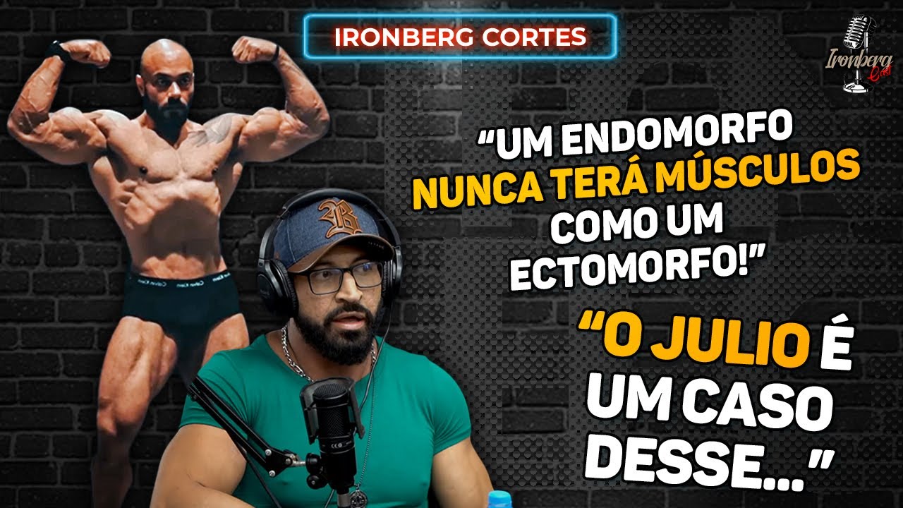 AS POLÊMICAS DOS BIOTIPOS ECTOMORFO VS ENDOMORFO – IRONBERG PODCAST CORTES