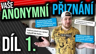 Anonymní přiznání - Díl 1. - Málem jsem se pokadil