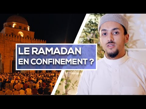 LE RAMADAN EN CONFINEMENT ?