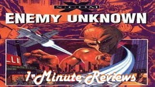 interghost's 1 Minute Reviews - X-COM: UFO ENEMY UNKNOWN
