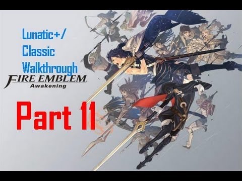 Fire Emblem: Awakening Lunatic+/Classic Walkthrough (Part 11) Chapter 8 The Grimeal