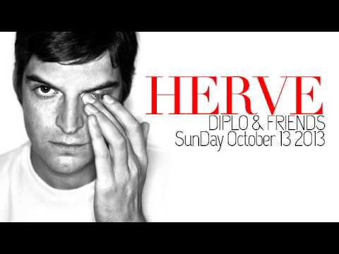 Herve - Diplo and Friends 13 12 2013)