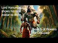 Lord Hanuman Shows His Virat Avatar To Bhim Bhim Search Rare Flowers For Draupadi Vayuputra Hanuman
